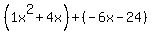 %281x%5E2%2B4x%29%2B%28-6x-24%29
