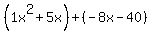 %281x%5E2%2B5x%29%2B%28-8x-40%29