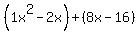 %281x%5E2-2x%29%2B%288x-16%29