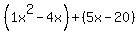 %281x%5E2-4x%29%2B%285x-20%29