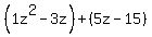 %281z%5E2-3z%29%2B%285z-15%29
