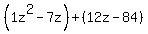 %281z%5E2-7z%29%2B%2812z-84%29