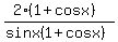 %282%281%2Bcosx%29%29%2F%28sinx%281%2Bcosx%29%29