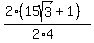 %282%2815sqrt%283%29+%2B+1%29%29%2F%282%2A4%29