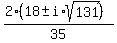 %282%2818+%2B-+i%2Asqrt%28131%29%29%29%2F35+