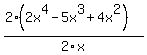 %282%282x%5E4-5x%5E3%2B4x%5E2%29%29%2F2x
