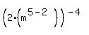 %282%28m%5E%285-2%29%29%29%5E%28-4%29