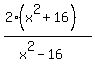 %282%28x%5E2%2B16%29%29%2F%28x%5E2-16%29