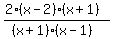 %282%28x-2%29%28x%2B1%29%29%2F%28%28x%2B1%29%28x-1%29%29