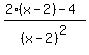 %282%28x-2%29+-+4%29%2F%28x-2%29%5E2
