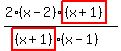 %282%28x-2%29highlight%28%28x%2B1%29%29%29%2F%28highlight%28%28x%2B1%29%29%28x-1%29%29