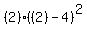 %282%29%28%282%29-4%29%5E2+%29=+2%28%28-2%29%5E2%29