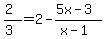 %282%29%2F%283%29=2-%285x-3%29%2F%28x-1%29