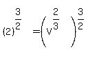 %282%29%5E%283%2F2%29+=+%28V%5E%282%2F3%29%29%5E%283%2F2%29