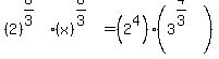 %282%29%5E%288%2F3%29%28x%29%5E%288%2F3%29+=+%282%5E4%29%283%5E%284%2F3%29%29
