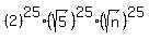 %282%29%5E25%28sqrt%285%29%29%5E25%28sqrt%28n%29%29%5E25