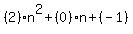 %282%29n%5E2%2B%280%29n%2B%28-1%29