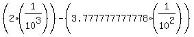 %282%2A%281%2F10%5E3%29%29-%283.777777777778%2A%281%2F10%5E2%29%29