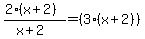 %282%2A%28x%2B2%29%29%2F%28x%2B2%29=+%283%2A%28x%2B2%29%29