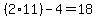 %282%2A11%29-4=18