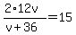 %282%2A12v%29%2F%28v%2B36%29=15