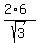 %282%2A6%29%2Fsqrt%283%29