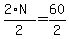 %282%2AN%29%2F2=60%2F2