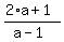 %282%2Aa%2B1%29%2F%28a-1%29