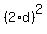 %282%2Ad%29%5E2