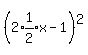 %282%2Aexpr%281%2F2%29x-1%29%5E2