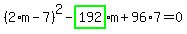 %282%2Am-7%29%5E2-highlight_green%28+192+%29%2Am%2B96%2A7=0