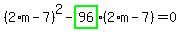 %282%2Am-7%29%5E2-highlight_green%28+96+%29%2A%282%2Am-7%29=0