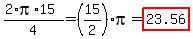 %282%2Api%2A15%29%2F4=%2815%2F2%29pi=highlight%2823.56%29