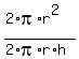 %282%2Api%2Ar%5E2%29%2F%282%2Api%2Ar%2Ah%29