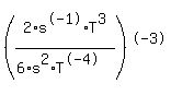 %282%2As%5E-1%2AT%5E3%2F%286%2As%5E2%2AT%5E-4%29%29%5E-3