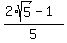 %282%2Asqrt%285%29-1%29%2F5
