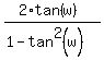 %282%2Atan%28w%29%29%2F%281-tan%5E2%28w%29%29