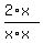%282%2Ax%29%2F%28x%2Ax%29