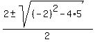 %282%2B-+sqrt%28%28-2%29%5E2-4%2A5%29%29%2F2