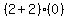 %282%2B2%29%280%29