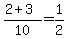 %282%2B3%29%2F10=1%2F2