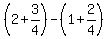 %282%2B3%2F4%29-%281%2B2%2F4%29