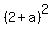 %282%2Ba%29%5E2