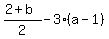%282%2Bb%29%2F2-3%28a-1%29