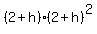 %282%2Bh%29%282%2Bh%29%5E2