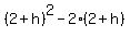 %282%2Bh%29%5E2-2%282%2Bh%29
