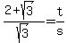%282%2Bsqrt%283%29%29%2Fsqrt%283%29=t%2Fs
