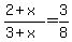 \"%282%2Bx%29%2F%283%2Bx%29=3%2F8\"
