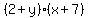 %282%2By%29%28x%2B7%29
