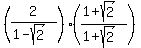 %282%2F%281-sqrt%282%29%29%29%2A%28%281%2Bsqrt%282%29%29%2F%281%2Bsqrt%282%29%29%29